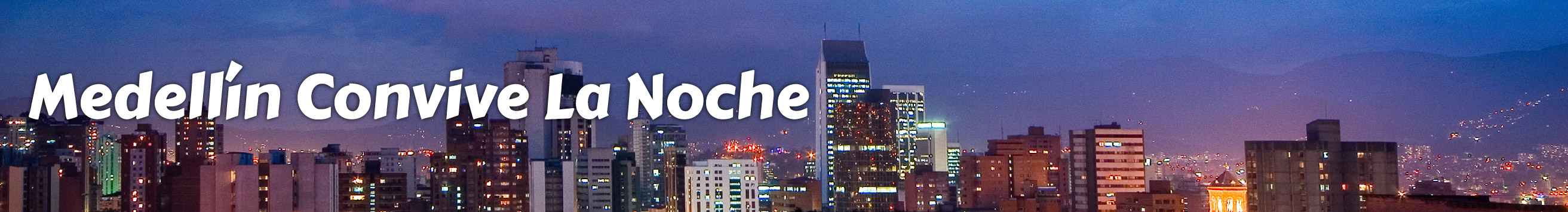 Medellín Vive La Noche